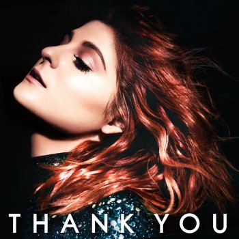 Meghan Trainor feat. R. City Thank You (feat. R. City)