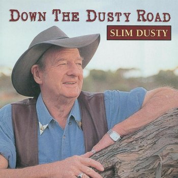 Slim Dusty Road of Loneliness