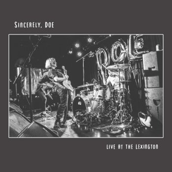 Doe Sincere (Live at the Lexington, London) [Live at The Lexington, London]