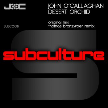 John O'Callaghan Desert Orchid - Thomas Bronzwaer Remix