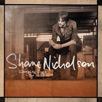 Shane Nicholson I Don't Think I'm Ever Gonna Figure It Out