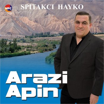 Spitakci Hayko Arazi Apin