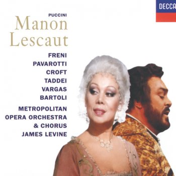 Giacomo Puccini, Luciano Pavarotti, Metropolitan Opera Orchestra & James Levine Manon Lescaut / Act 1: Donna non vidi mai