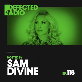 Defected Radio Episode 118 Intro - Mixed