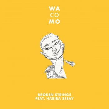 Wacomo feat. Habiba Sesay Broken Strings
