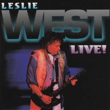 Leslie West Never in My Life (Live)