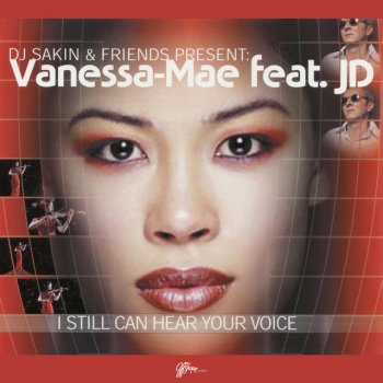 DJ Sakin & Friends feat. Vanessa-Mae & JD I Still Can Hear Your Voice - Extended Mix