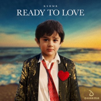 KSHMR Ready To Love (Extended Mix)