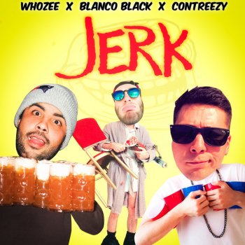 WhoZee feat. contreezy & Blanco Black Jerk