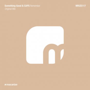 Something Good feat. Caps Remember - Original Mix