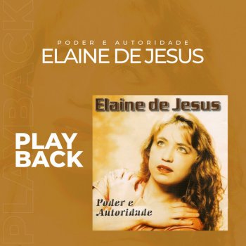 Elaine De Jesus Quero Declarar - Playback