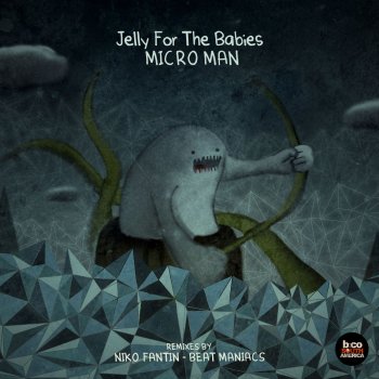 Niko Fantin feat. Jelly For The Babies Micro Man - Niko Fantin Remix