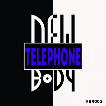 Newbody Telephone - Original Mix