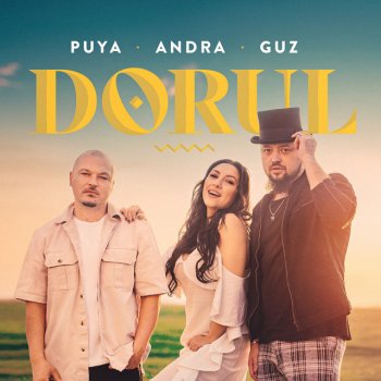 Puya feat. Andra & Guz Dorul