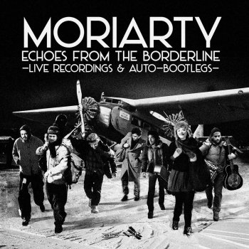 Moriarty Long Is the Night - Live