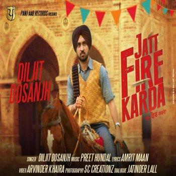 Diljit Dosanjh feat. Preet Hundal Jatt Fire Karda