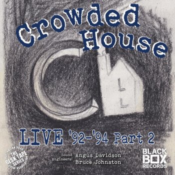 Crowded House Black and White Boy (Live 92-94, Pt. 2)