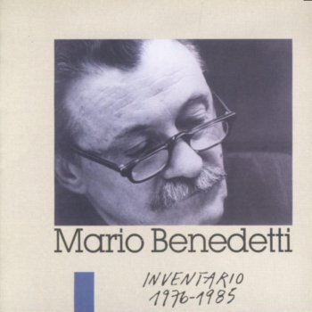Mario Benedetti Quiero Creer Que Estoy Volviendo