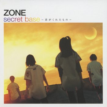 Zone secret base 〜君がくれたもの〜(Backing Tracks)