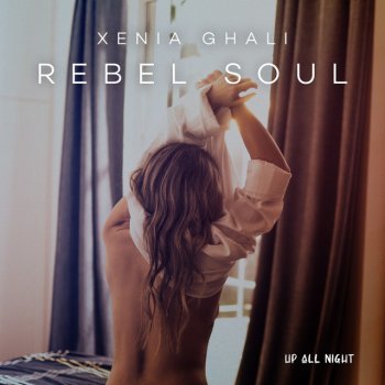 Xenia Ghali Rebel Soul