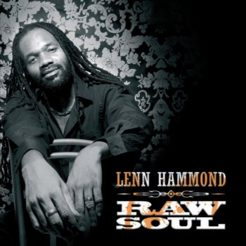 Lenn Hammond Now That You Are Gone