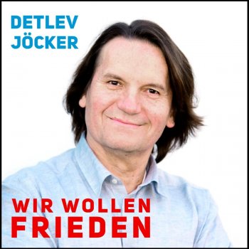 Detlev Jöcker Wir wollen Frieden (Remastered)