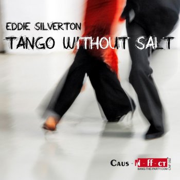 Eddie Silverton Tango Without Salt