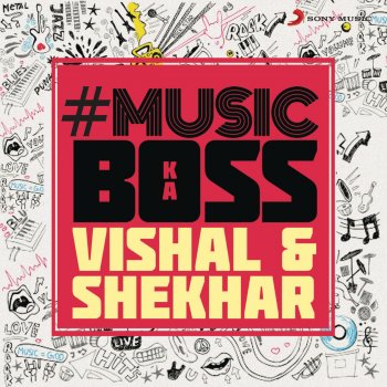 Vishal-Shekhar feat. Sunidhi Chauhan Dupatta Beimaan Re (From "Popcorn Khao Mast Ho Jao")