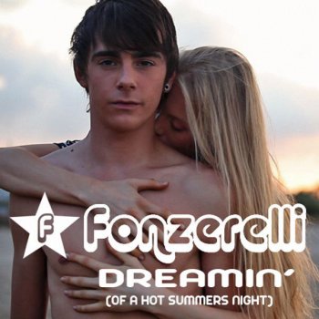 Fonzerelli Dreamin (Of a Hot Summers Night) (Big in Ibiza Tribal dub)