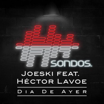 Joeski feat. Héctor Lavoe Dia De Ayer
