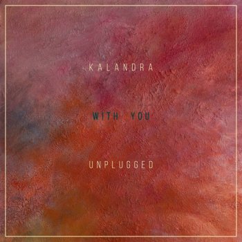 Kalandra With You - Unplugged