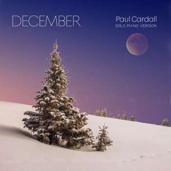Paul Cardall December (Solo Piano Version)