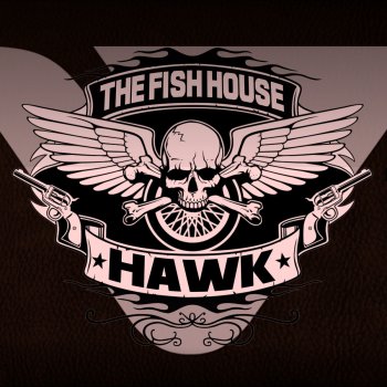 The Fish House Hawk - Original Mix