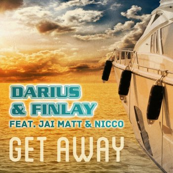 Darius & Finlay Get Away (Festival Mix Edit)