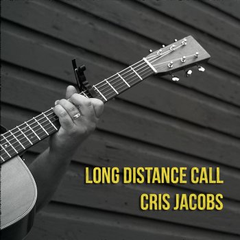 Cris Jacobs Long Distance Call
