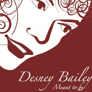 Desney Bailey Meant To Be