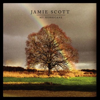 Jamie Scott My Hurricane