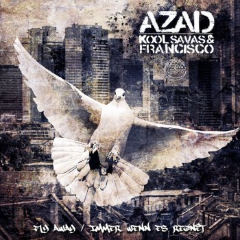 Azad Fly Away feat. Kool Savas & Francisco - M3/NOYD Remix
