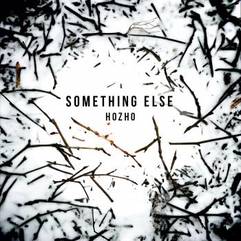 Hozho Something Else (Extended Mix)