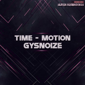 GYSNOIZE Time-Motion - Continuous Mix