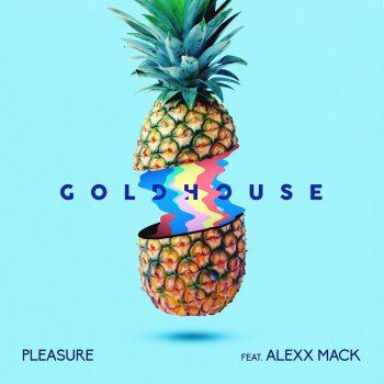 GOLDHOUSE feat. Alexx Mack Pleasure (feat. Alexx Mack)
