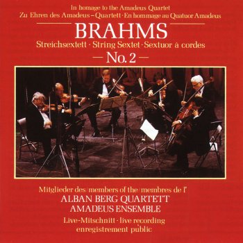 Johannes Brahms feat. Alban Berg Quartett & Amadeus Ensemble Brahms: String Sextet No. 2 in G Major, Op. 36: II. Scherzo. Allegro non troppo (Live at Salle Favart, 1987)