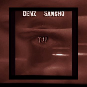 Denz Top (feat. Sancho)