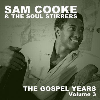 Sam Cooke feat. The Soul Stirrers I Have a Friend Above All Others (Live)