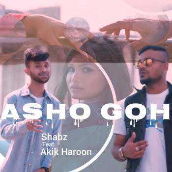 Shabz Asho Goh (feat. Akik Haroon)