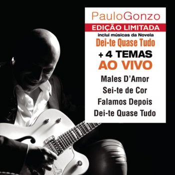 Paulo Gonzo Sei-Te de Cor