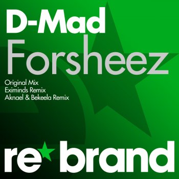 D-Mad Forsheez (Original Mix)