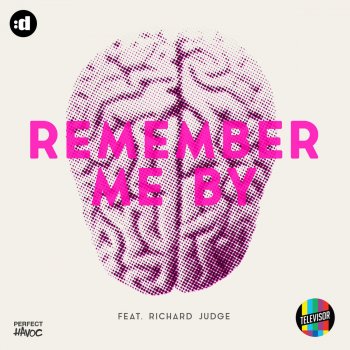Televisor feat. Richard Judge Remember Me By - Original Mix