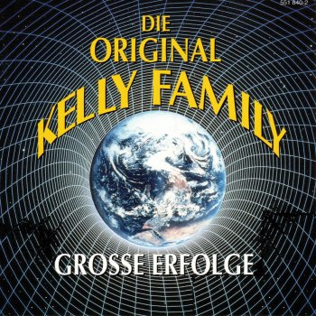 The Kelly Family Horch' Was Kommt Von Draußen Rein