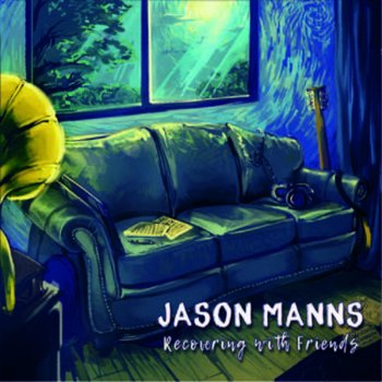 Jason Manns feat. Briana Buckmaster I'd Rather Go Blind